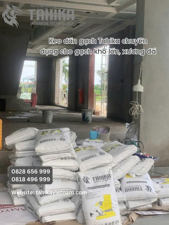 KEO DÁN GẠCH TAHIKA THANH HÓA: BÍ QUYẾT HOÀN THIỆN CÔNG TRÌNH