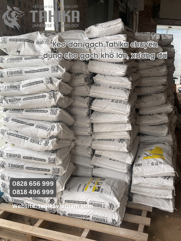 Nhập Keo Dán Gạch Tahika Số Lượng Lớn: Lợi Thế Khi Làm Đại Lý Tại Thanh Hóa Và Các Tỉnh Lân Cận